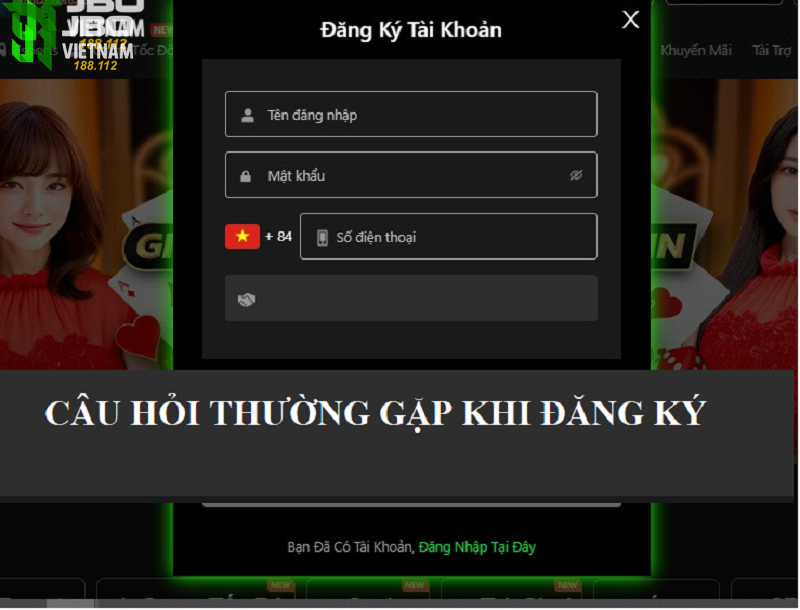Cau hoi thac mac Khi Dang Ky Tai Khoan Jbo