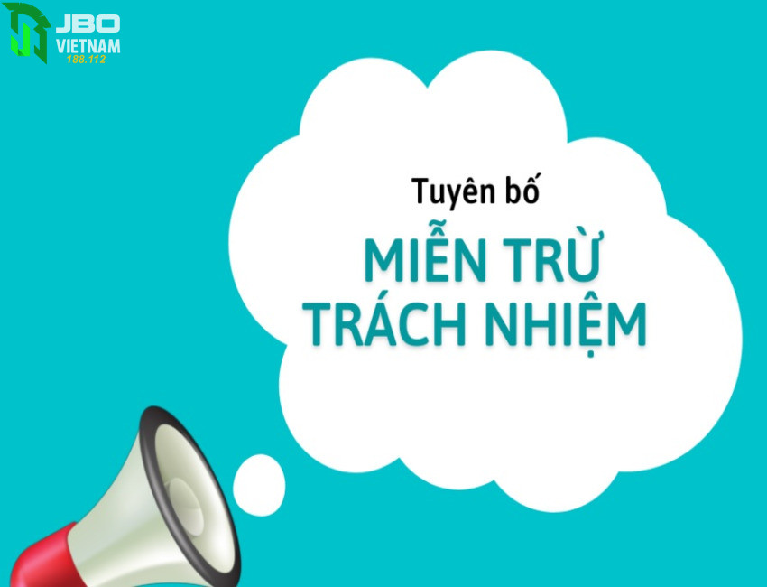 Tong quan ve Chinh sach mien tru trach nhiem tai JBO